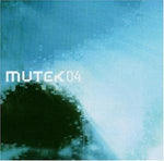 Mutek 2004 [Audio CD] Various Artists