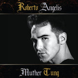 Muther Tung [Audio CD] Roberto Angelis