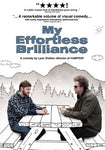 My Effortless Brilliance [DVD]