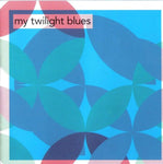 My Twilight Blues [Audio CD] Various