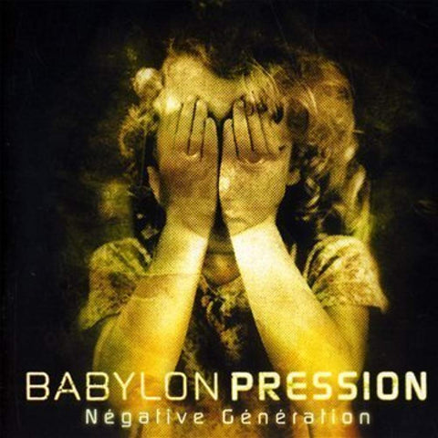 Negative Generation [Audio CD] Babylon Pression