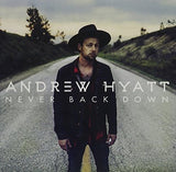 Never Back Down [Audio CD] Hyatt, Andrew