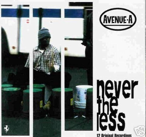 Never the Less [Audio CD] Avenue a