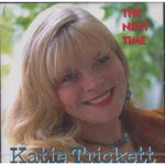 Next Time CD German Demon 1995 [Audio CD] Trickett, Katie