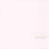 Nice & Slow [Audio CD] Ymc