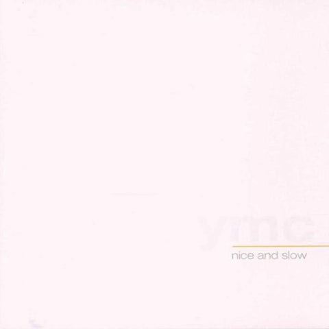 Nice & Slow [Audio CD] Ymc