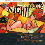 Night Is Young 2 [Audio CD] Various Artists