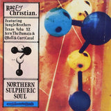 Northern Sulphuric Soul [Audio CD] RAE & CHRISTIAN