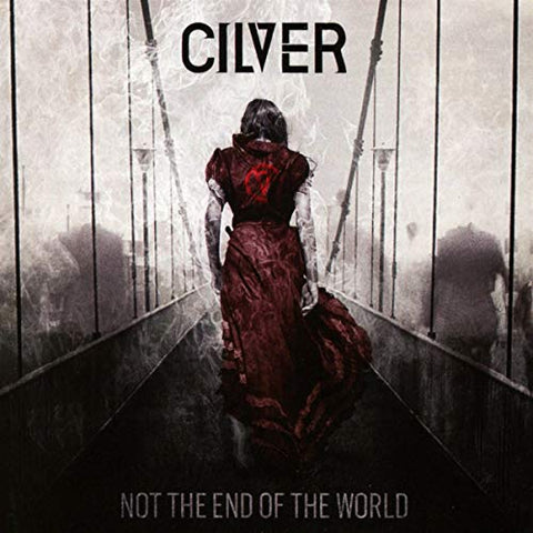 NOT THE END OF THE WORLD [Audio CD] CILVER