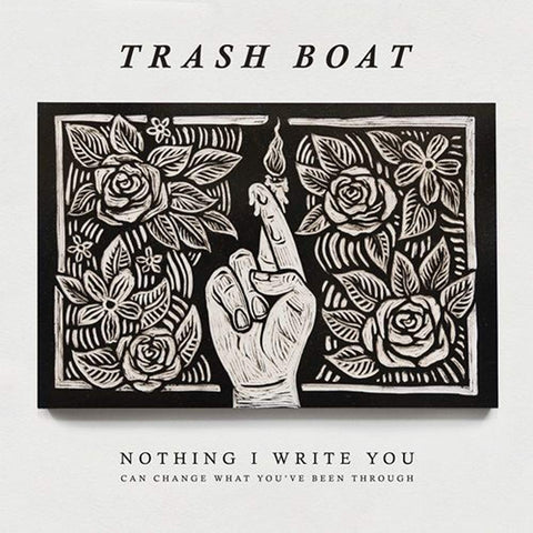 Nothing I Write Can Change What You've Been Through [Audio CD] Trash Boat