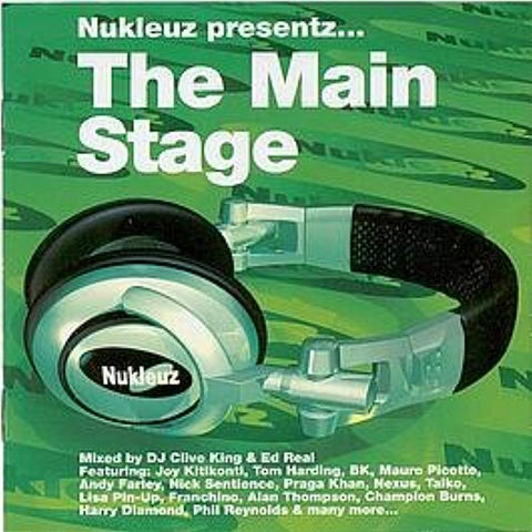 Nukleuz Presents... The Main Stage [Audio CD] DJ Clive King and Ed Real