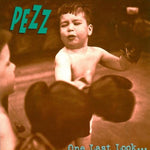 One Last Look [Audio CD] PEZZ