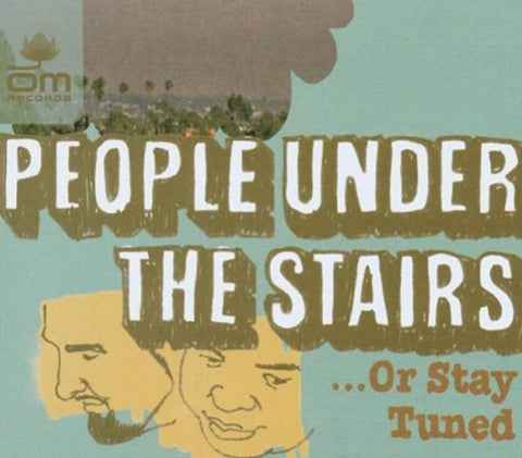 Or Stay Tuned [Audio CD] People Under the Stairs