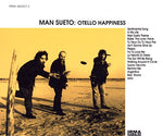 Otello Happiness [Audio CD] Man Sueto