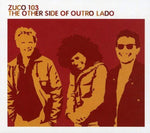 Other Side of Outro Lado: Remix Album [Audio CD] Zuco 103