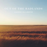 Out of the Badlands [Audio CD] Aaron Gillespie