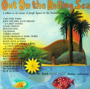 Out On The Rolling Sea: A Tribute To Joseph Spence And The Pinder Family [Audio CD] Various