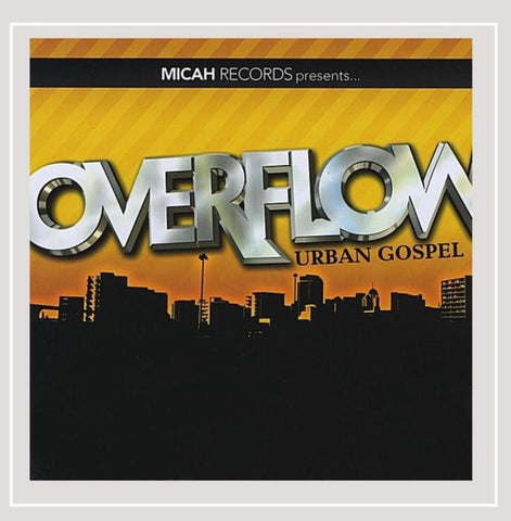 Overflow Urban Gospel (Micah Records Presents) [Audio CD] Various artists