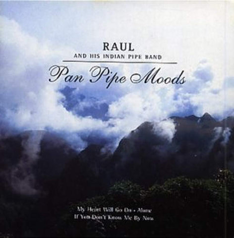 Pan Pipe Moods [Audio CD] Raul & His Pan Pipe Band