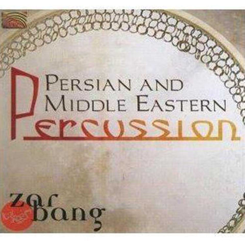 Persian & Middle Eastern Percussion [Audio CD] Zarbang