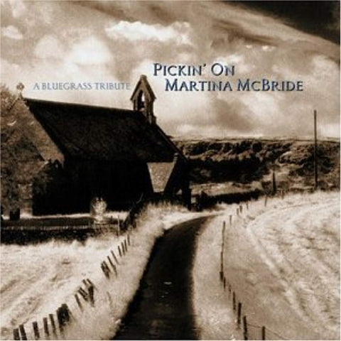 Pickin on Martina Mcbride [Audio CD] Pickin' on Martina Mcbride: Bluegrass Tribute