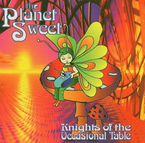 Planet Sweet [Audio CD] KNIGHTS OF THE OCCASIONAL TALE