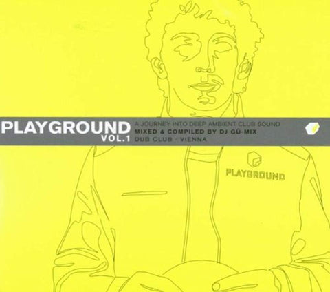 Playground, Vol. 1: A Journey into Deep Ambient Club Sound [Audio CD] Various Artists; DJ Gü-Mix; Tosca; Sly & Mo; Sugar B.; Funki Porcini; Mandrill; The Sushi Club; Walkner Moestl and Gotan Project