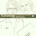 Playground, Vol.4 [Audio CD] Various Artists; Nightmares on Wax; Toka Project; Farid; Deadbeats; Fumi; Tim "Love" Lee; Burdy; Duran Y Garcia and Sneaker Pimps