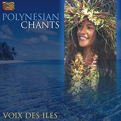 Polynesian Chants [Audio CD] Voix Des Iles