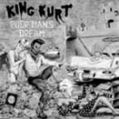 Poor Man's Dream [Audio CD] King Kurt