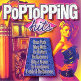 Pop Topping Hits [Audio CD] Brian Poole; Mary Wells; The Brothers; The Bachelors; The Foundations and Various Artits