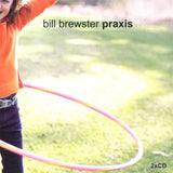 Praxis [Audio CD] Bill Brewster