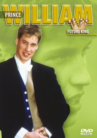 Prince William: Future King [DVD]