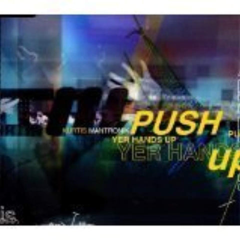 Push Yer Hands Up [Audio CD] Mantronik, Kurtis