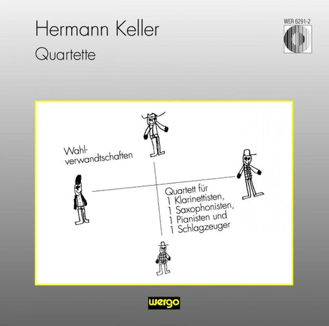 Quartette / Wahlverwandschaften [Audio CD] KELLER,HERMANN