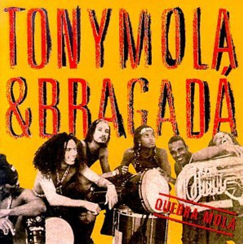 Quebra Mola (Brazil) [Audio CD] Mola, Tony