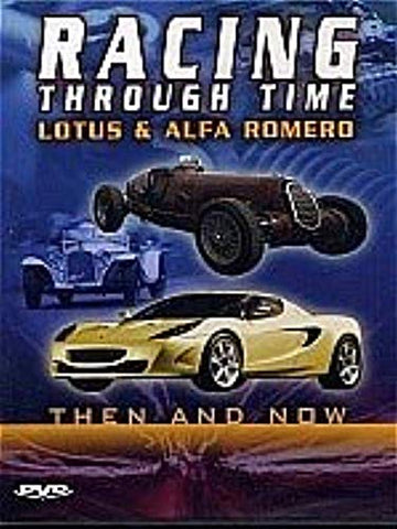 Racing Through Time - Lotus & Alpha Romeo [DVD]