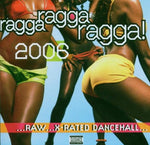 Ragga Ragga Ragga 2006 [Audio CD] VARIOUS ARTISTS