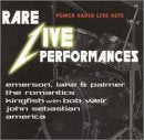 Rare Live Performances [Audio CD] Emerson, Lake & Palmer; America; John Sebastian; Kingfish; Romantics and Greg Lake