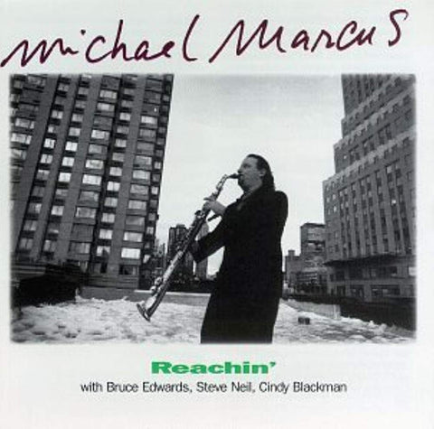 Reachin [Audio CD] Michael Marcus
