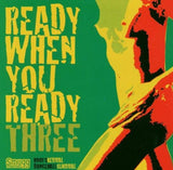 Ready When You Ready Three [Audio CD] Various