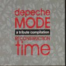 Reconstruction Time: A Tribute To Depeche Mode [Audio CD] Various Artists