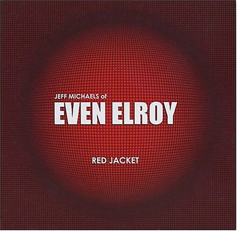 Red Jacket [Audio CD] Jeff Michaels of Even Elroy