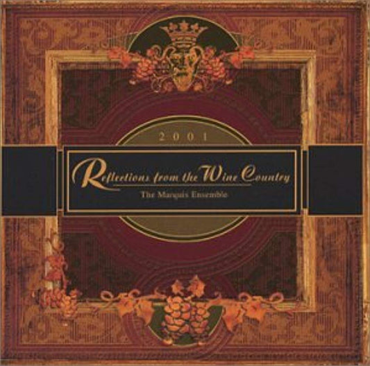 Reflections From the Wine Country [Audio CD] Marquis Ensemble and Various