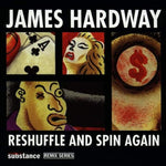 Reshuffle & Spin Again [Audio CD] Hardway, James