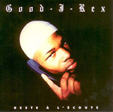 Reste à L'Écoute [Audio CD] Good J Rex