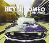 Ride With Me [Audio CD] Hey Romeo