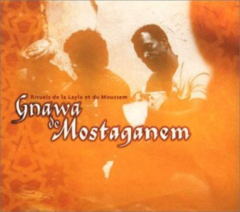 Rituels De La Layla Et Du Moussem [Audio CD] Gnawa De Mostaganem