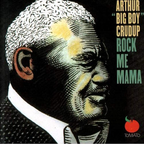 Rock Me Mama [Audio CD] Crudup, Arthur Big Boy