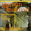 Roman Festival [Audio CD] Ottorino Respighi; Richard Strauss; Hector Berlioz; Keith Clark and Pacific Symphony Orchestra